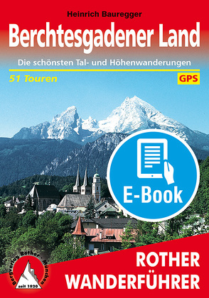 Berchtesgadener Land (E-Book) von Bauregger,  Heinrich