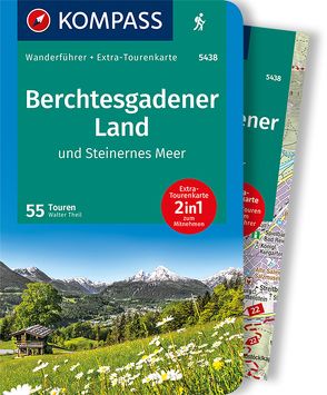 KOMPASS Wanderführer 5438 Berchtesgadener Land und Steinernes Meer von Theil,  Walter