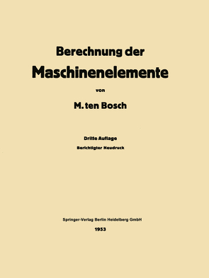 Berechnung der Maschinenelemente von Ten Bosch,  Maurits