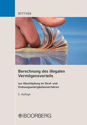 Berechnung des illegalen Vermögensvorteils von Büttner,  Manfred