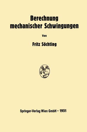 Berechnung mechanischer Schwingungen von Söchting,  Fritz