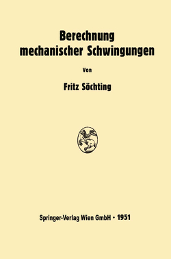 Berechnung mechanischer Schwingungen von Söchting,  Fritz