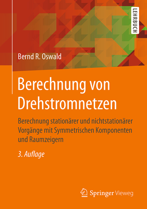 Berechnung von Drehstromnetzen von Oswald,  Bernd R.