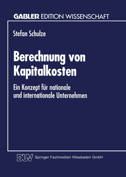 Berechnung von Kapitalkosten von Schulze,  Stefan