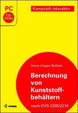 Berechnung von Kunststoffbehältern von Bullack,  Hans J