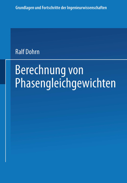 Berechnung von Phasengleichgewichten von Dohrn,  Ralf