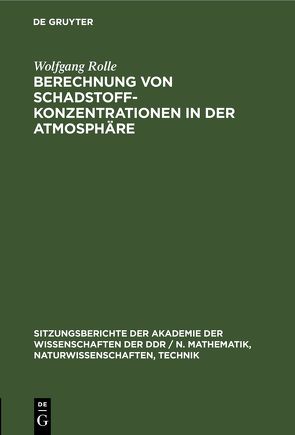 Berechnung von Schadstoffkonzentrationen in der Atmosphäre von Rolle,  Wolfgang