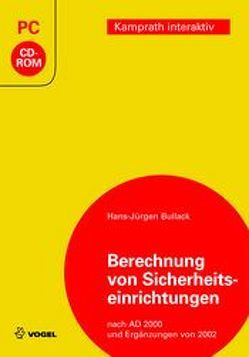 Berechnung von Sicherheitseinrichtungen von Bullack,  Hans J