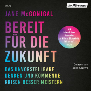 Bereit für die Zukunft von Kozewa,  Jana, McGonigal,  Jane, Neubauer,  Jürgen