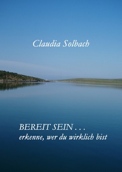 Bereit sein . . . von Solbach,  Claudia