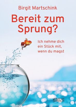 BEREIT ZUM SPRUNG? von Martschink,  Birgit