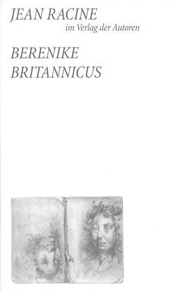 Berenike / Britannicus von Racine,  Jean, Werle,  Simon