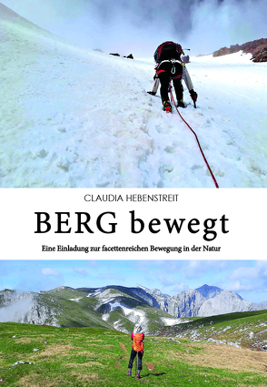 BERG bewegt von Hebenstreit,  Claudia