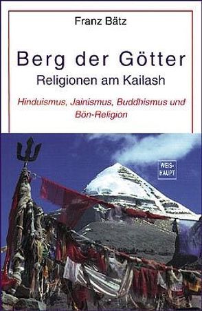 Berg der Götter von Bätz,  Franz