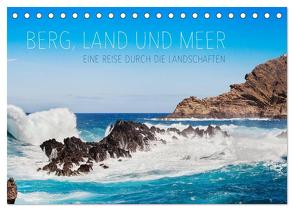 Berg, Land und Meer – Eine Reise durch die Landschaften (Tischkalender 2024 DIN A5 quer), CALVENDO Monatskalender von Jackson,  Lain