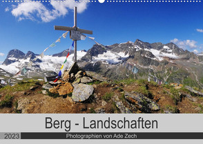 Berg – Landschaften (Wandkalender 2023 DIN A2 quer) von Zech,  Ade