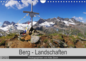 Berg – Landschaften (Wandkalender 2023 DIN A4 quer) von Zech,  Ade