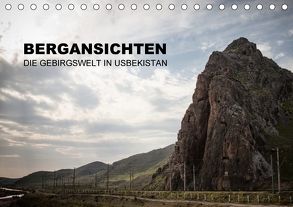 Bergansichten – Die Gebirgswelt in Usbekistan (Tischkalender 2018 DIN A5 quer) von Dobrindt,  Jeanette