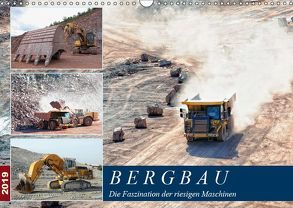 Bergbau – Die Faszination der riesigen Maschinen (Wandkalender 2019 DIN A3 quer) von Frost,  Anja