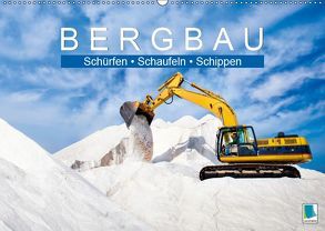 Bergbau: Schürfen, Schaufeln, Schippen (Wandkalender 2019 DIN A2 quer) von CALVENDO