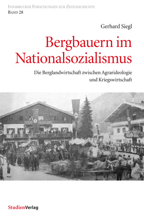 Bergbauern im Nationalsozialismus von Siegl,  Gerhard