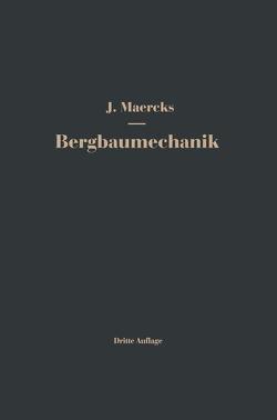 Bergbaumechanik von Maercks,  Josef