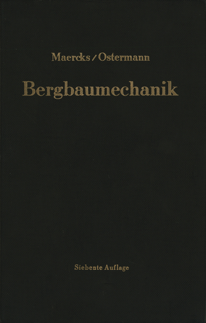 Bergbaumechanik von Maercks,  Josef, Ostermann,  Walter