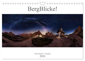 BergBlicke! (Wandkalender 2024 DIN A4 quer), CALVENDO Monatskalender von Schmöe,  Jörg