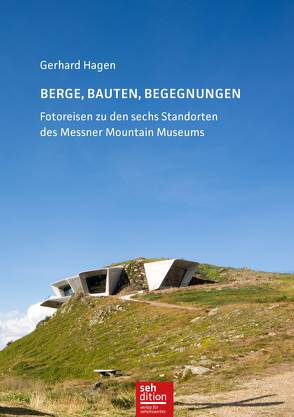 Berge, Bauten, Begegnungen von Baier,  Alexandra, Hagen,  Gerhard, Rüttger,  Arnd