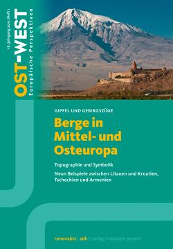 Berge in Mittel- und Osteuropa. Topografie und Symbolik. Neun Beispiele. von e.V.,  Zentralkomitee der deutschen Katholiken Renovabis