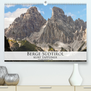 Berge Südtirol (Premium, hochwertiger DIN A2 Wandkalender 2021, Kunstdruck in Hochglanz) von Tappeiner,  Kurt