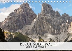 Berge Südtirol (Tischkalender 2018 DIN A5 quer) von Tappeiner,  Kurt