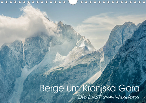 Berge um Kranjska Gora – die Lust zum Wandern (Wandkalender 2021 DIN A4 quer) von Gross,  Viktor