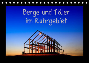 Berge und Täler im Ruhrgebiet (Tischkalender 2022 DIN A5 quer) von Nowaczyk,  Thomas
