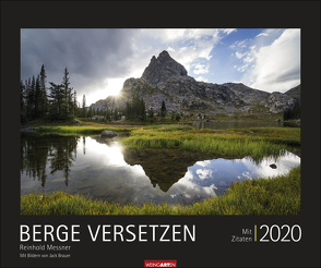 Berge versetzen Kalender 2020 von Brauner,  Jack, Messner,  Reinhold, Weingarten