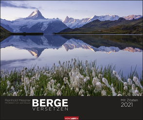 Berge versetzen Kalender 2021 von Brauner,  Jack, Messner,  Reinhold, Weingarten