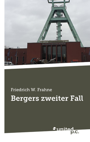 Bergers zweiter Fall von Frahne,  Friedrich W.