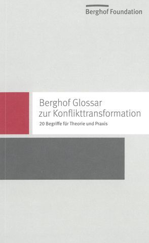 Berghof Glossar zur Konflikttransformation von Austin,  Beatrix, Gießmann,  Hans-Joachim, Jäger,  Uli, Romund,  Anne