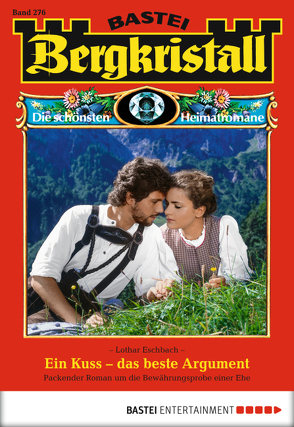 Bergkristall – Folge 276 von Eschbach,  Lothar