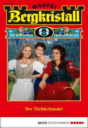 Bergkristall – Folge 296 von Eschbach,  Lothar