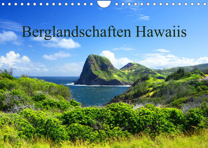 Berglandschaften Hawaiis (Wandkalender 2023 DIN A4 quer) von by Sylvia Seibl,  CrystalLights
