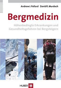 Bergmedizin von Herrmann,  Michael, Hillary,  Edmund, Murdoch,  David R, Pollard,  Andrew J