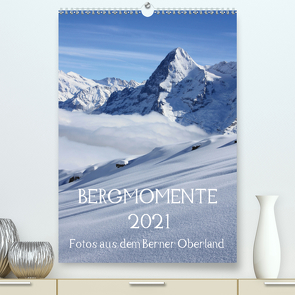 Bergmomente (Premium, hochwertiger DIN A2 Wandkalender 2021, Kunstdruck in Hochglanz) von Schnittert,  Bettina