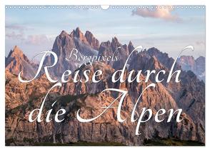 Bergpixel´s Reise durch die Alpen (Wandkalender 2024 DIN A3 quer), CALVENDO Monatskalender von Maik,  Maik