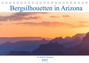 Bergsilhouetten in Arizona (Tischkalender 2022 DIN A5 quer) von Hitzbleck,  Rolf