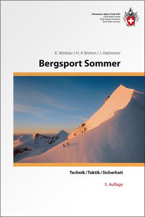 Bergsport Sommer von Brehm,  Hans P, Haltmeier,  Jürg, Winkler,  Kurt