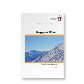 Bergsport Winter von Brehm,  Hans P, Haltmeier,  Jürg, Winkler,  Kurt