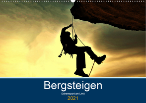 Bergsteigen – Extremsport am Limit (Wandkalender 2021 DIN A2 quer) von Robert,  Boris