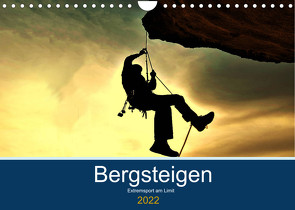 Bergsteigen – Extremsport am Limit (Wandkalender 2022 DIN A4 quer) von Robert,  Boris