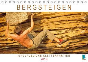Bergsteigen: Unglaubliche Kletterpartien (Tischkalender 2019 DIN A5 quer) von CALVENDOO